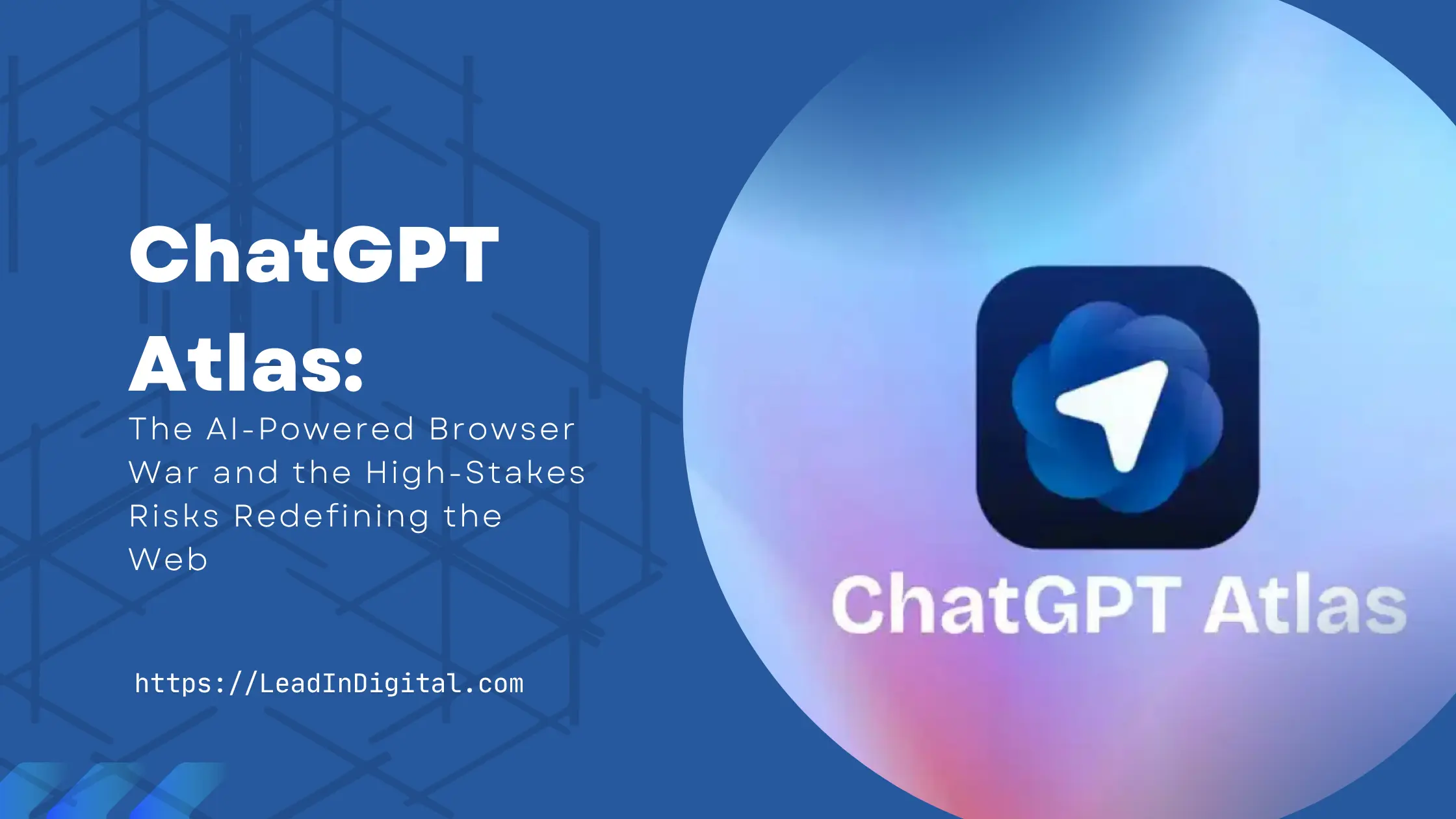 ChatGPT Atlas: The AI-Powered Browser War and the High-Stakes Risks Redefining the Web