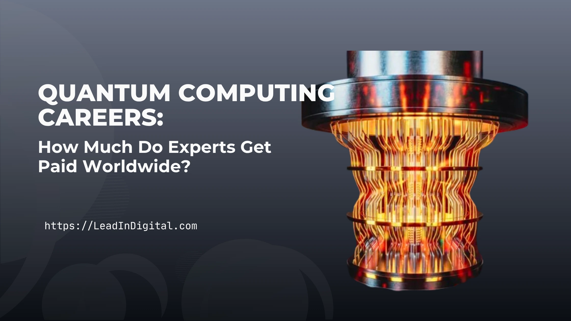 Quantum Computing Careers: How Much Do Experts Get Paid Worldwide?